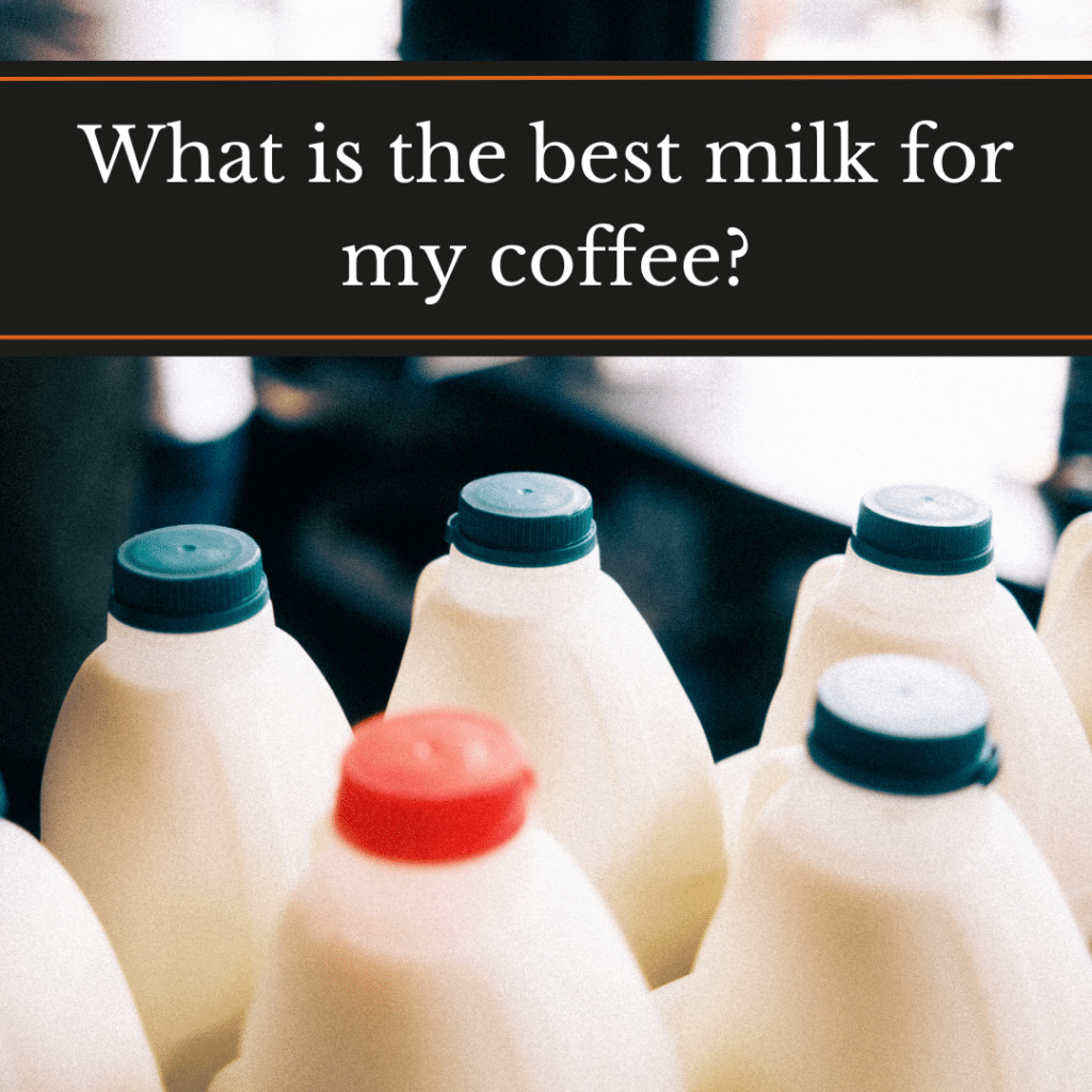 What is the best milk for my coffee? Bottles of milk in a crate