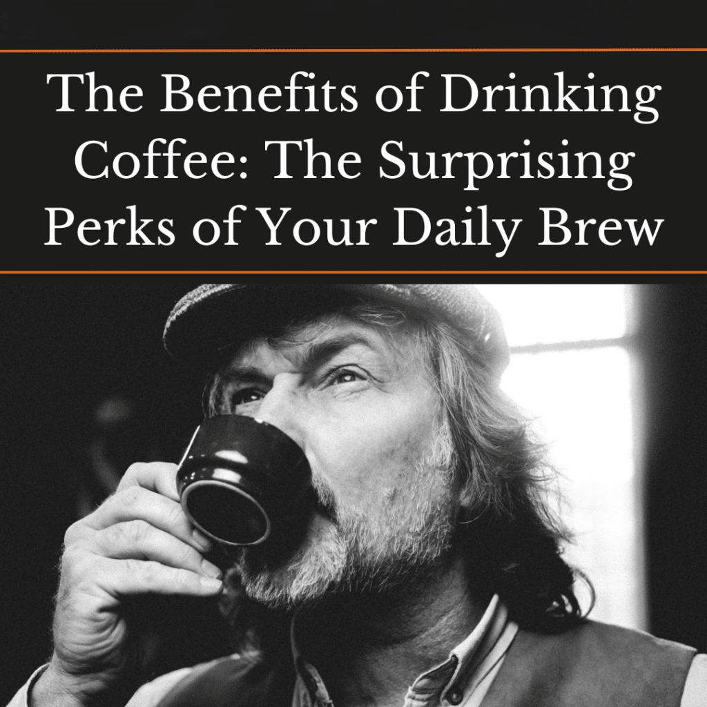 The Benefits of Drinking Coffee, a man in a flat cap drinking from a cup