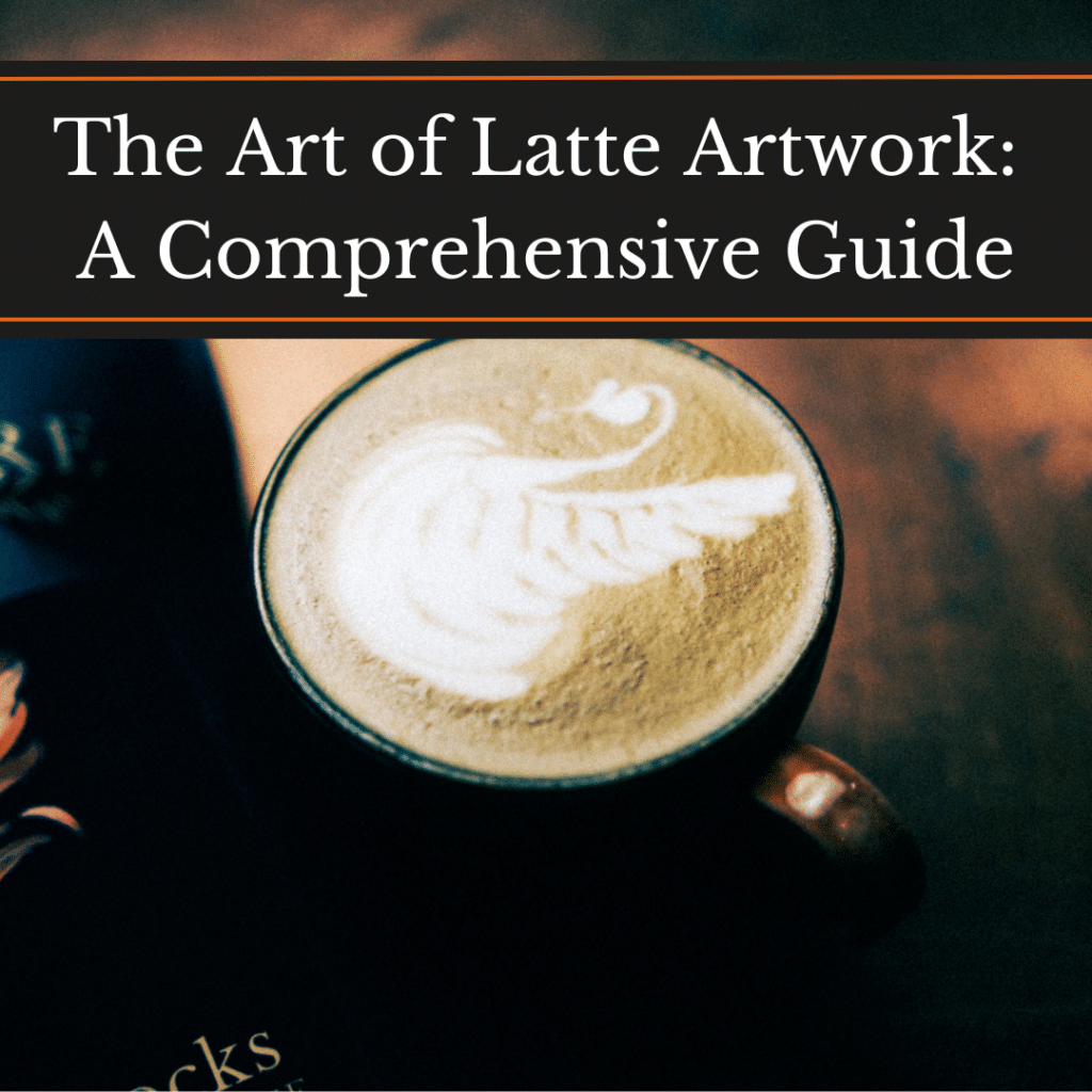 The Art of Latte Artwork: A Comprehensive Guide, a cappuccino with a swan design